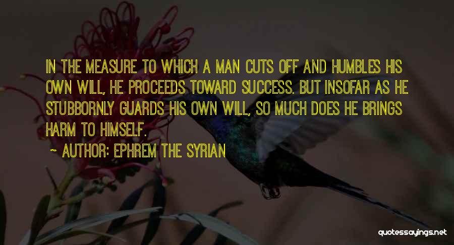 Off Guards Quotes By Ephrem The Syrian