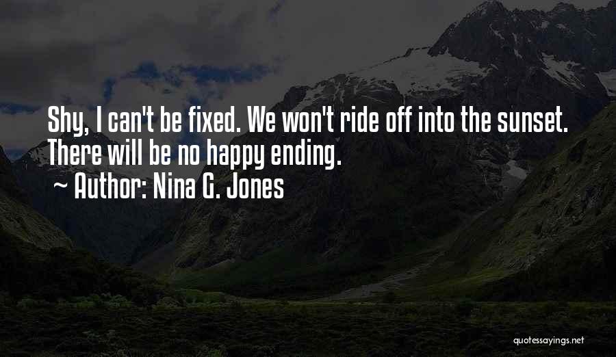 Off Into The Sunset Quotes By Nina G. Jones