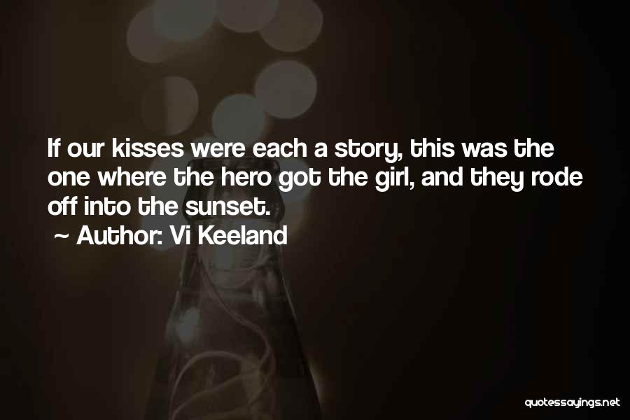 Off Into The Sunset Quotes By Vi Keeland