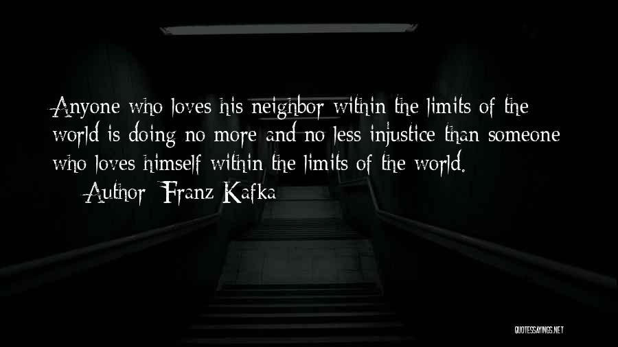 Off Limits Love Quotes By Franz Kafka