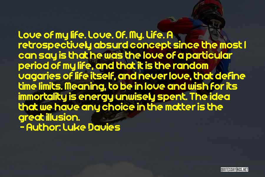 Off Limits Love Quotes By Luke Davies