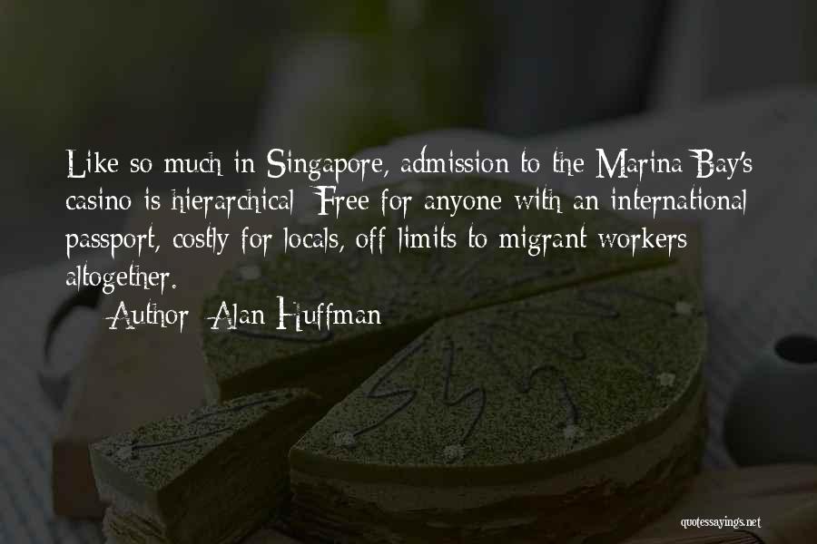 Off Limits Quotes By Alan Huffman