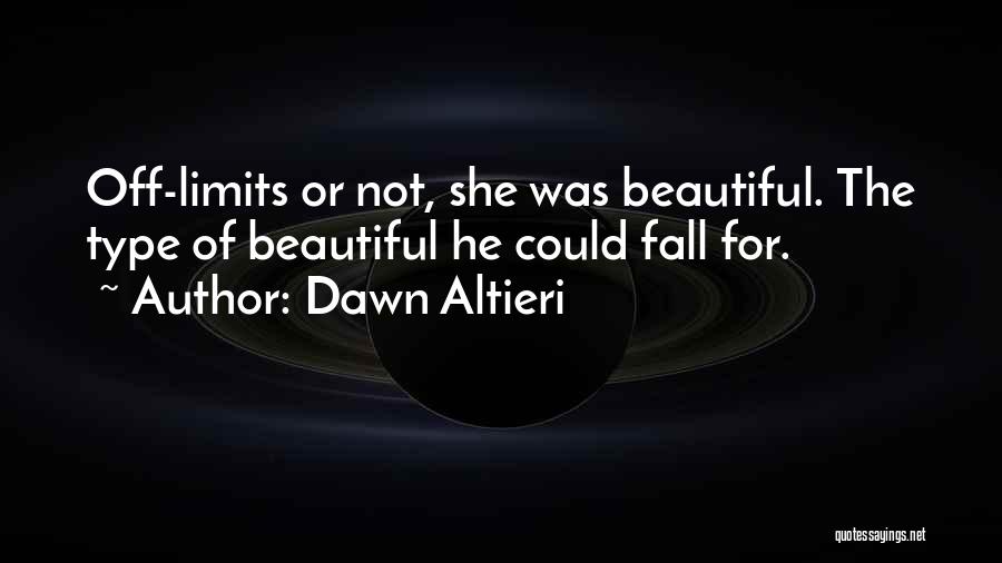 Off Limits Quotes By Dawn Altieri