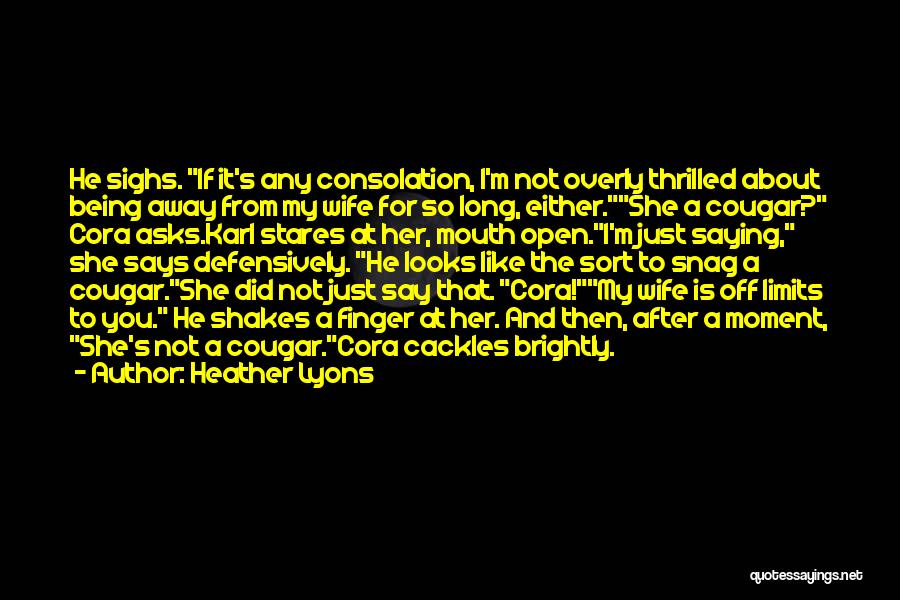 Off Limits Quotes By Heather Lyons