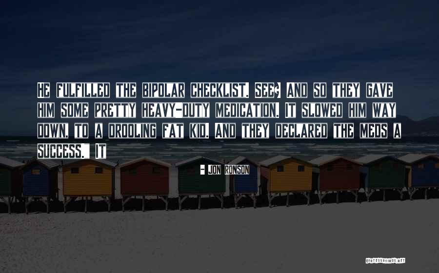 Off Meds Quotes By Jon Ronson Off Meds Quotes By Jon Ronson