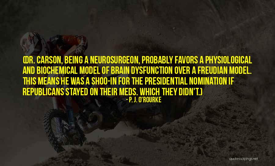Off Meds Quotes By P. J. O'Rourke Off Meds Quotes By P. J. O'Rourke