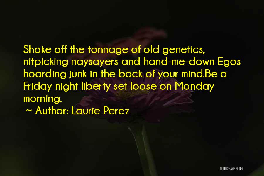 Off On Monday Quotes By Laurie Perez