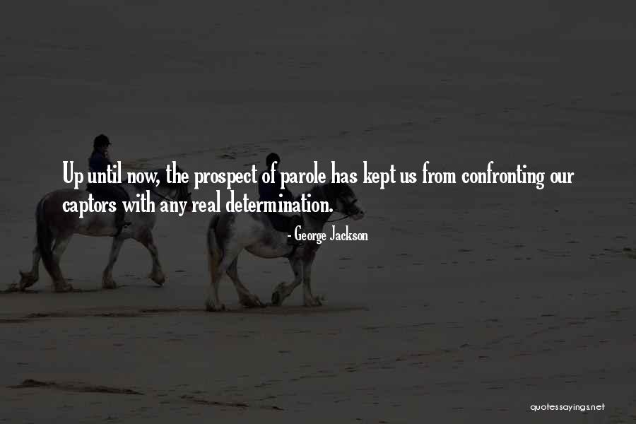 Off Parole Quotes By George Jackson Off Parole Quotes By George Jackson