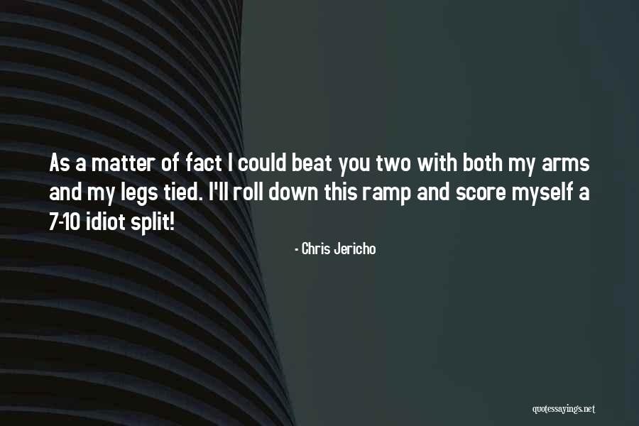 Off Ramp Quotes By Chris Jericho Off Ramp Quotes By Chris Jericho
