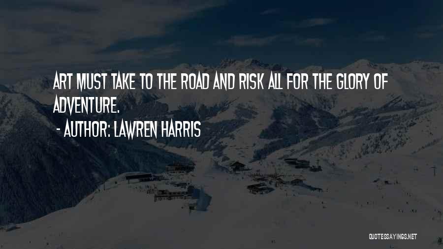 Off Road Adventure Quotes By Lawren Harris