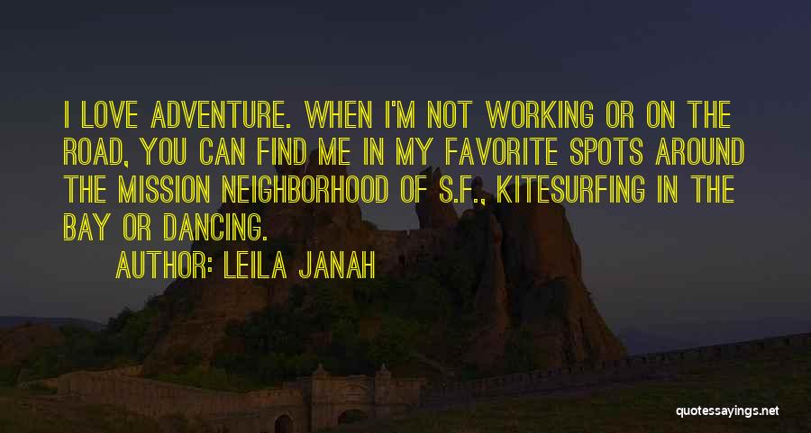 Off Road Adventure Quotes By Leila Janah