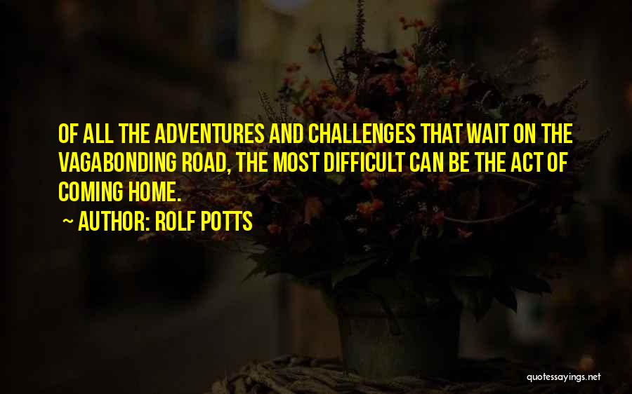 Off Road Adventure Quotes By Rolf Potts