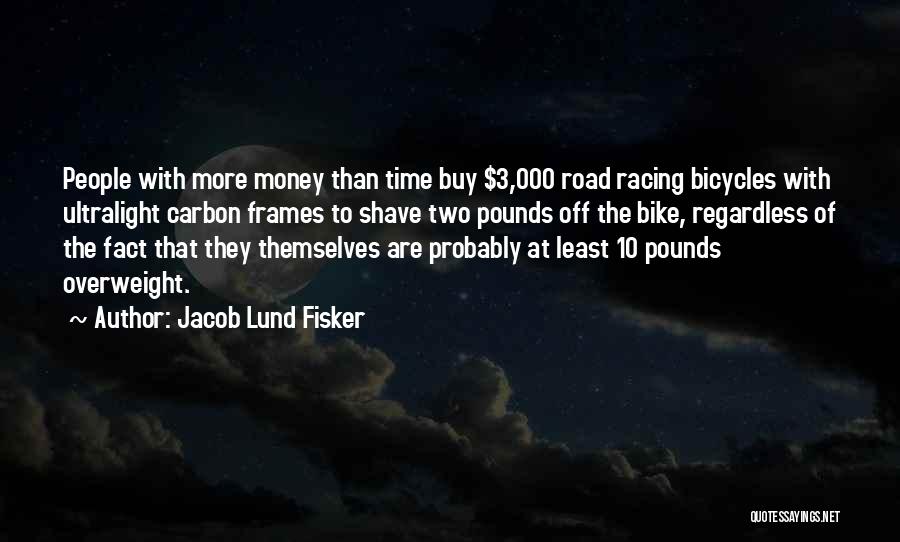 Off Road Bike Quotes By Jacob Lund Fisker