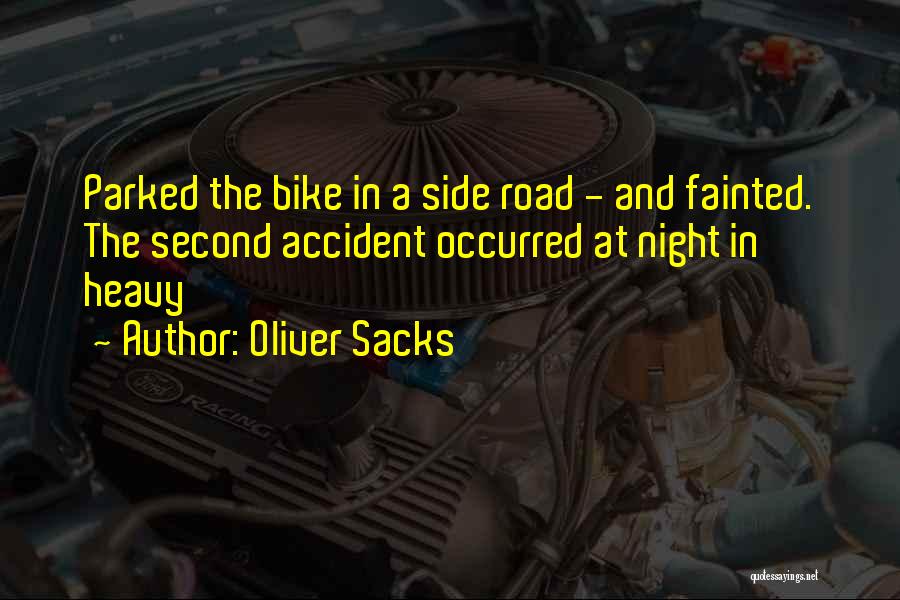 Off Road Bike Quotes By Oliver Sacks