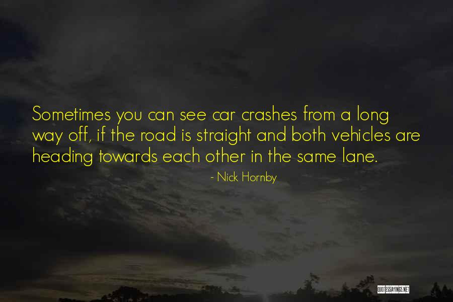 Off Road Car Quotes By Nick Hornby Off Road Car Quotes By Nick Hornby