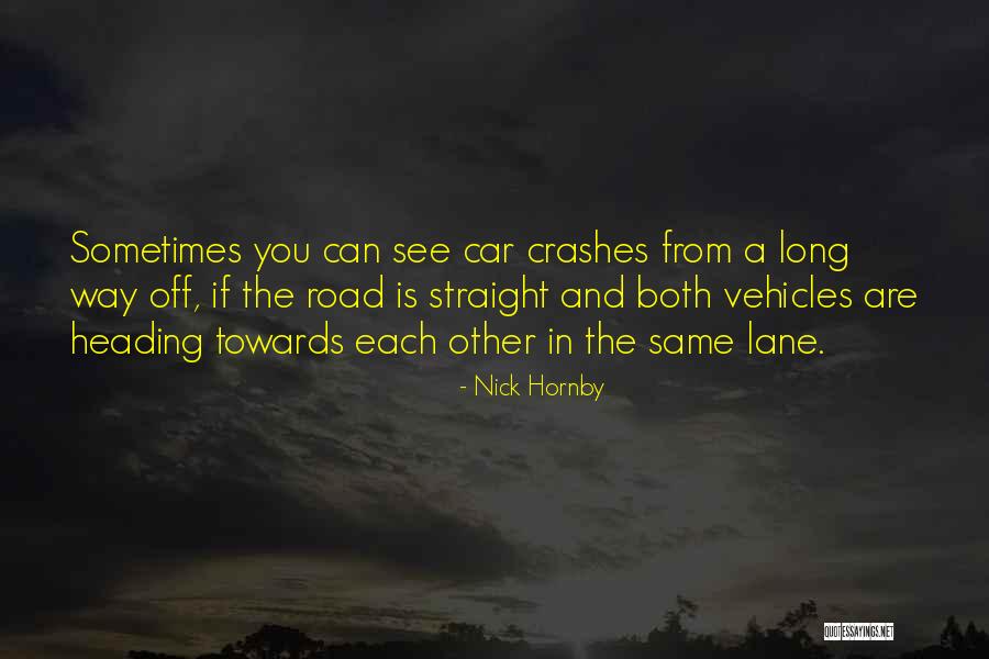 Off Road Car Quotes By Nick Hornby