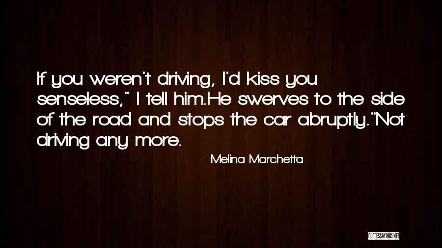 Off Road Driving Quotes By Melina Marchetta Off Road Driving Quotes By Melina Marchetta