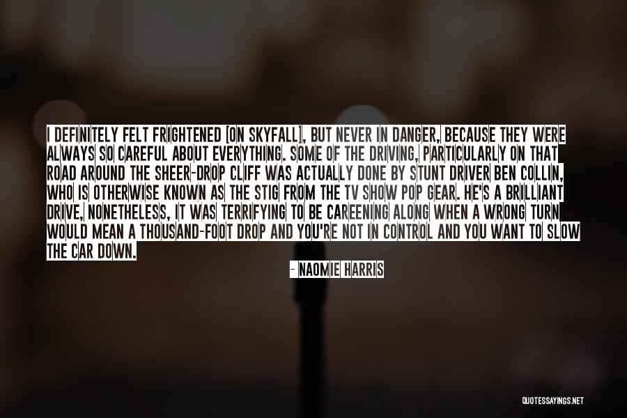 Off Road Driving Quotes By Naomie Harris Off Road Driving Quotes By Naomie Harris