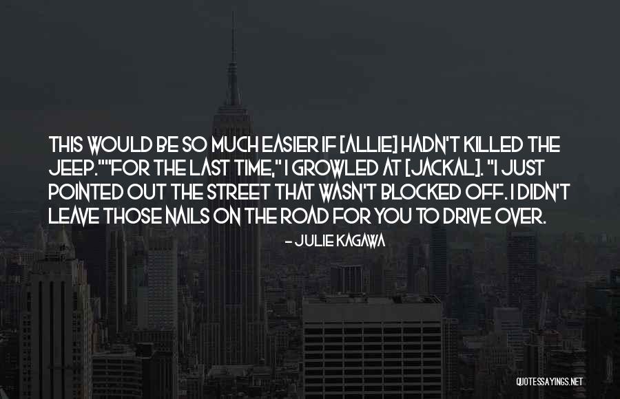 Off Road Jeep Quotes By Julie Kagawa Off Road Jeep Quotes By Julie Kagawa