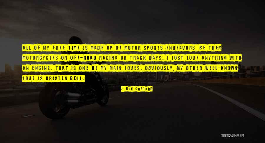 Off Road Racing Quotes By Dax Shepard Off Road Racing Quotes By Dax Shepard