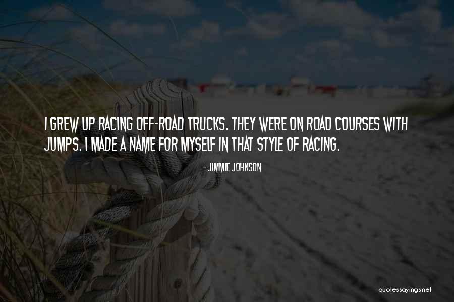 Off Road Racing Quotes By Jimmie Johnson Off Road Racing Quotes By Jimmie Johnson