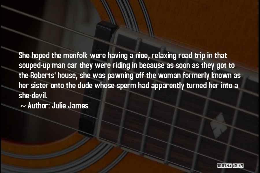 Off Road Riding Quotes By Julie James