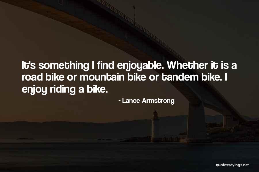 Off Road Riding Quotes By Lance Armstrong