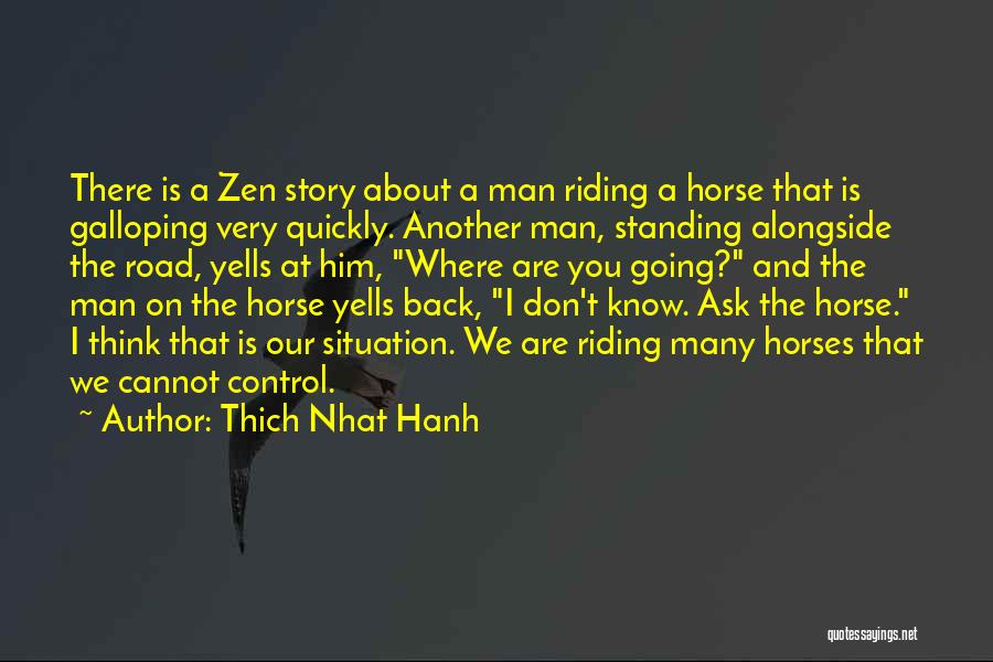 Off Road Riding Quotes By Thich Nhat Hanh