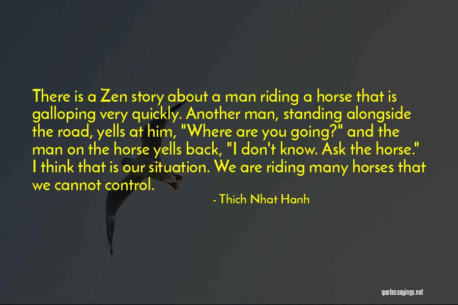 Off Road Riding Quotes By Thich Nhat Hanh