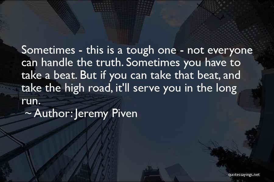Off Road Running Quotes By Jeremy Piven