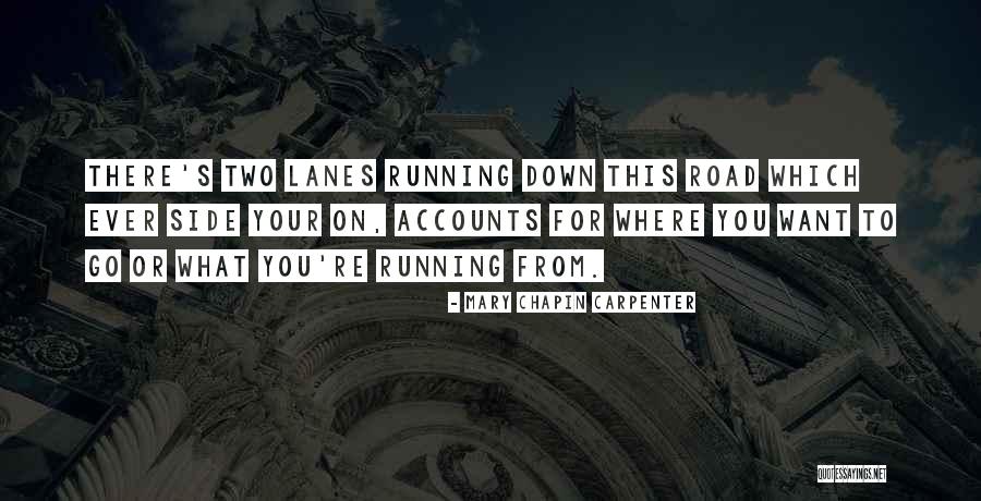 Off Road Running Quotes By Mary Chapin Carpenter