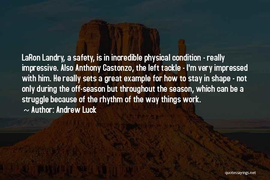 Off Season Quotes By Andrew Luck