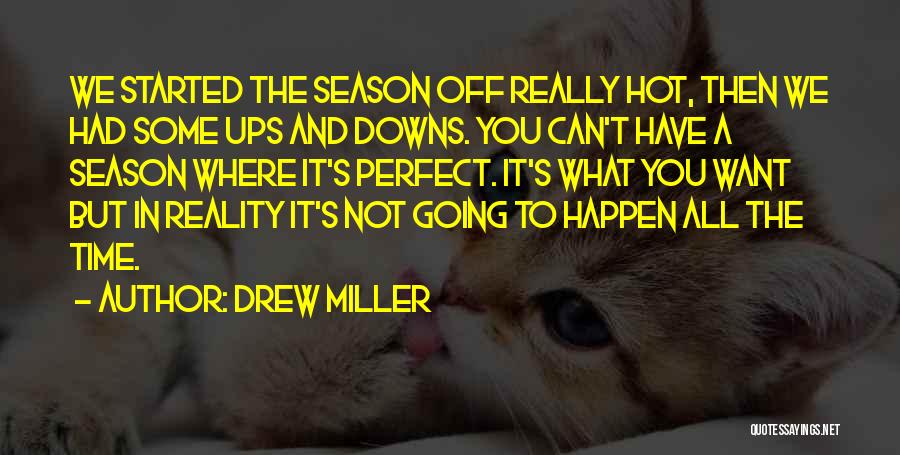Off Season Quotes By Drew Miller