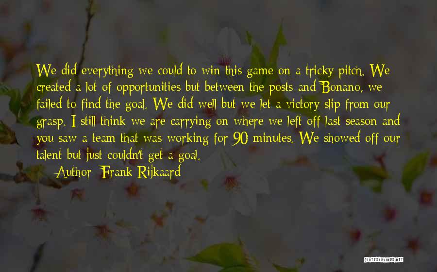 Off Season Quotes By Frank Rijkaard