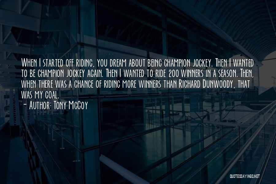 Off Season Quotes By Tony McCoy