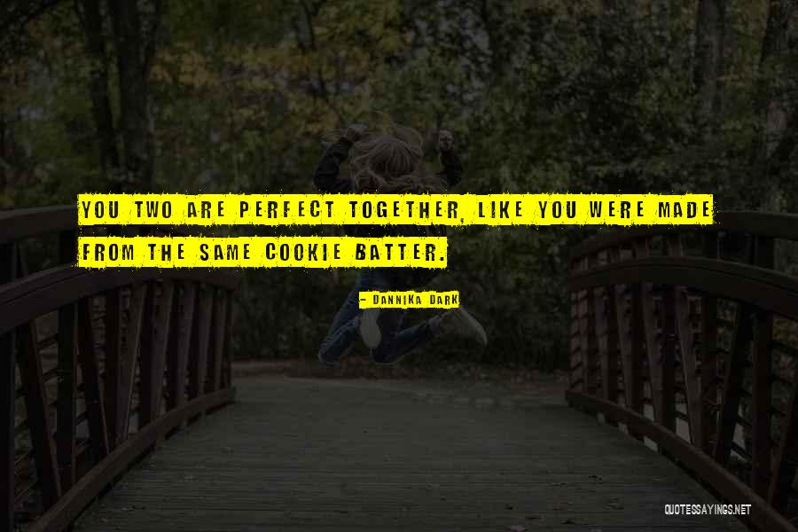 Off The Batter Quotes By Dannika Dark Off The Batter Quotes By Dannika Dark