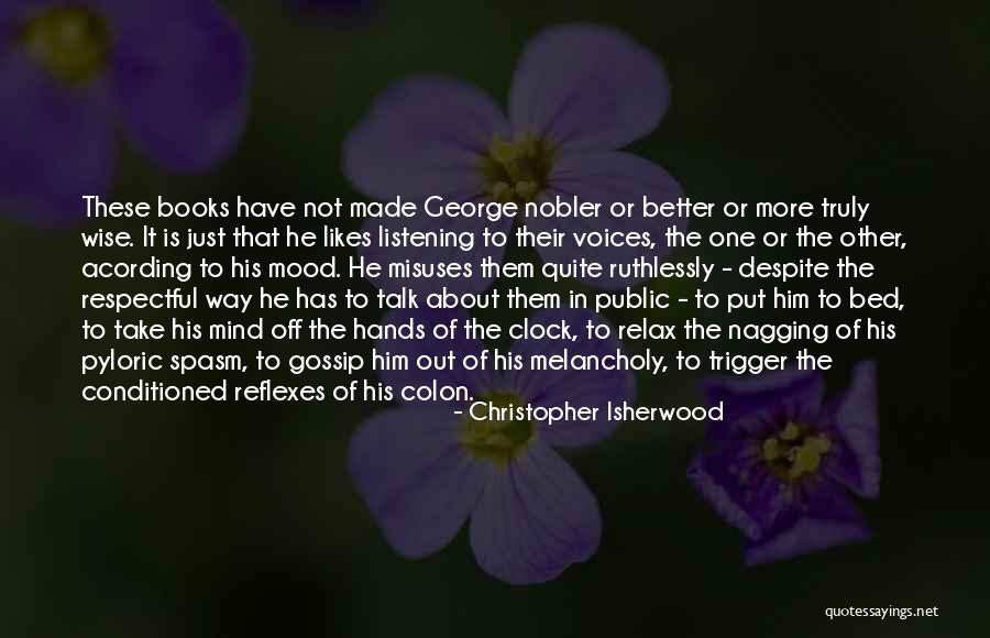 Off The Clock Quotes By Christopher Isherwood