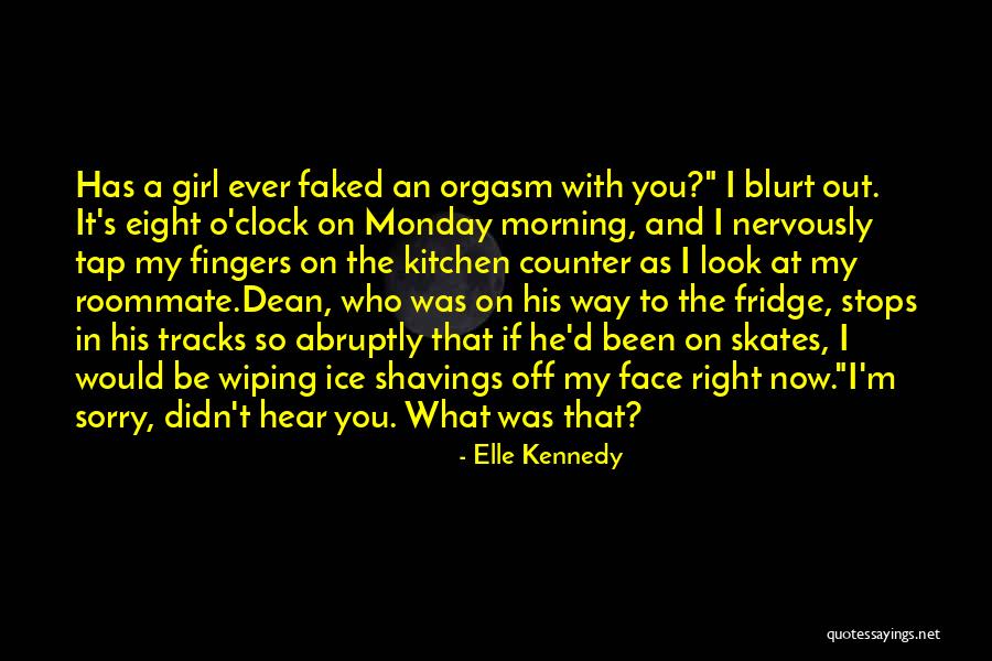 Off The Clock Quotes By Elle Kennedy