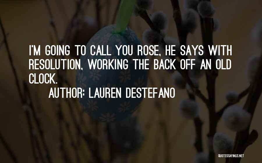 Off The Clock Quotes By Lauren DeStefano