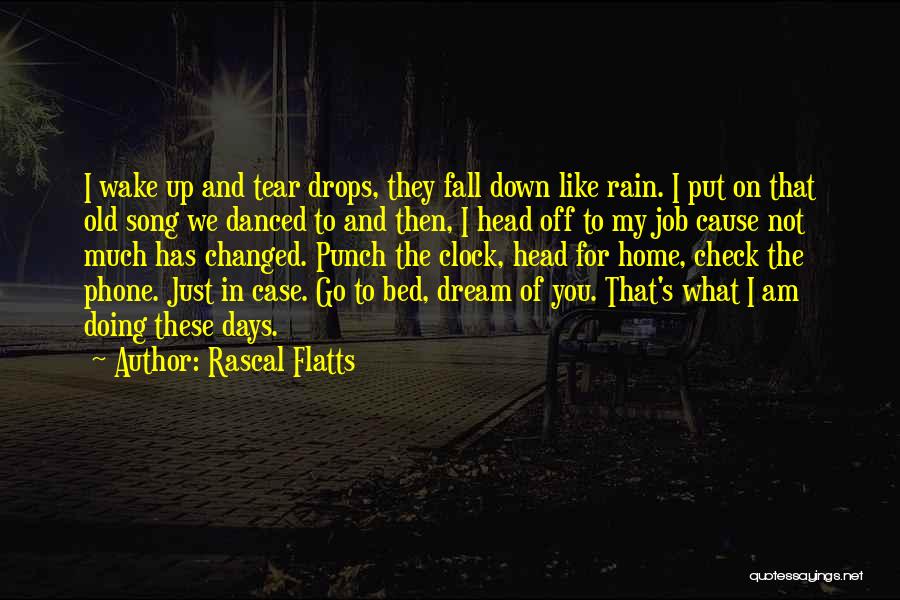 Off The Clock Quotes By Rascal Flatts