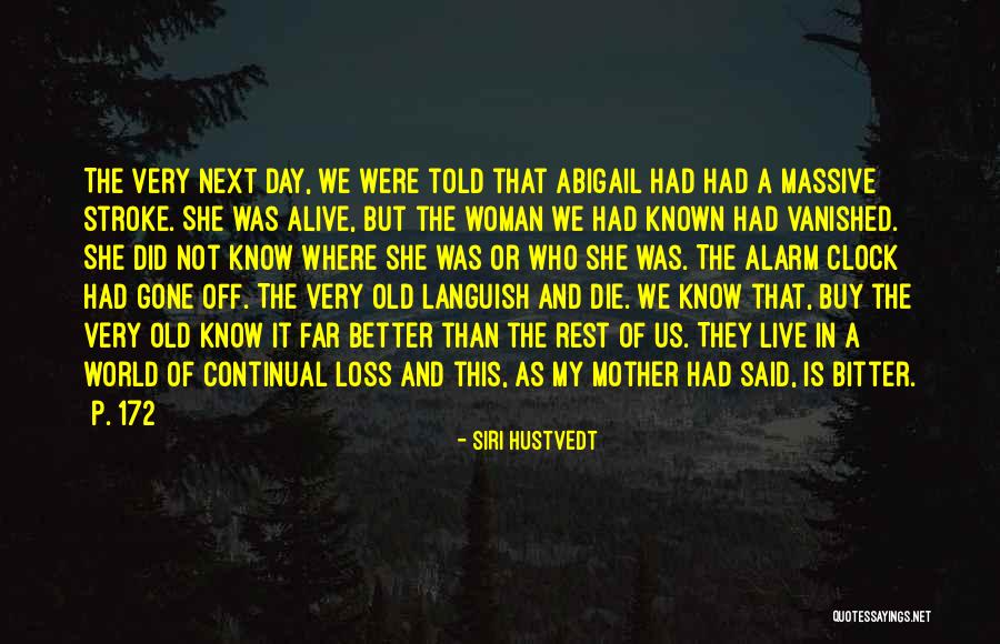 Off The Clock Quotes By Siri Hustvedt