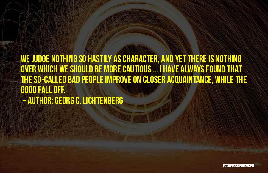 Off The Judge Quotes By Georg C. Lichtenberg