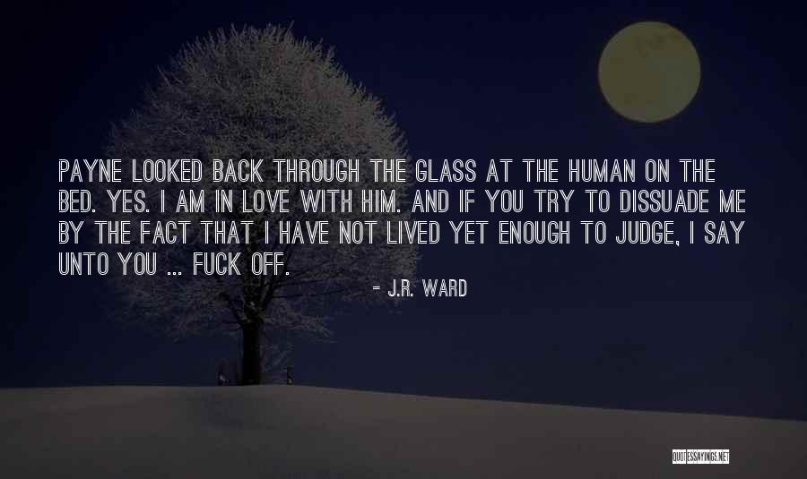 Off The Judge Quotes By J.R. Ward Off The Judge Quotes By J.R. Ward