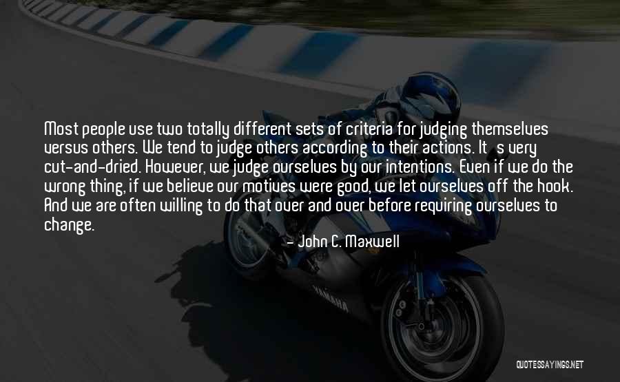 Off The Judge Quotes By John C. Maxwell Off The Judge Quotes By John C. Maxwell