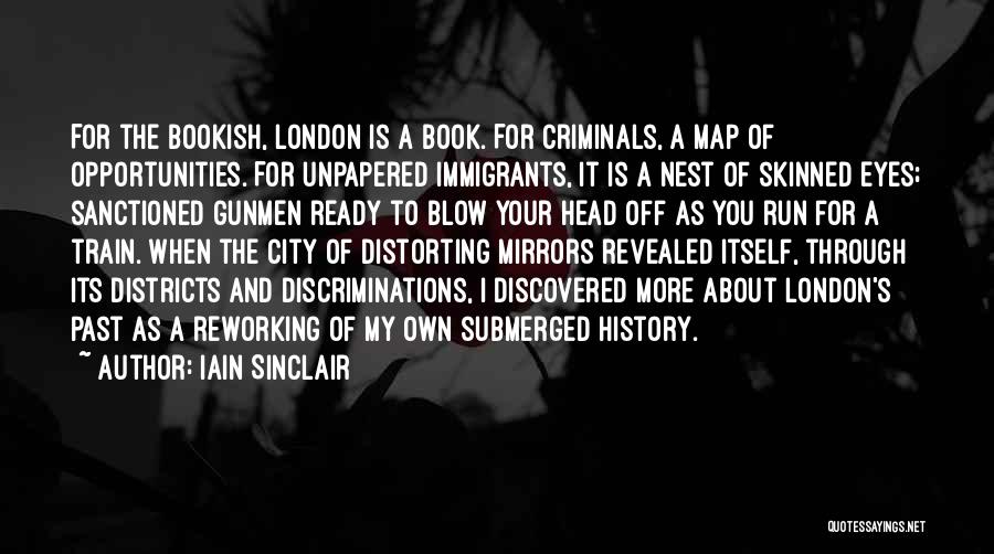 Off The Map Book Quotes By Iain Sinclair