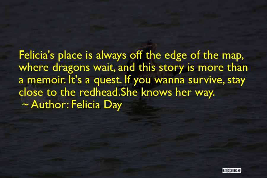 Off The Map Quotes By Felicia Day