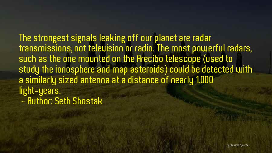 Off The Map Quotes By Seth Shostak