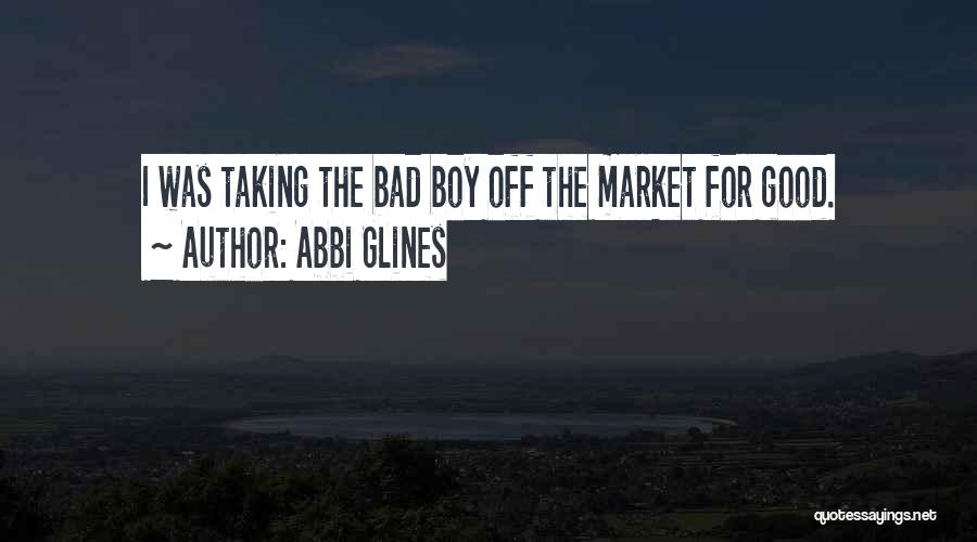 Off The Market Quotes By Abbi Glines