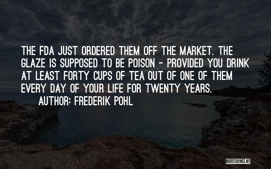 Off The Market Quotes By Frederik Pohl