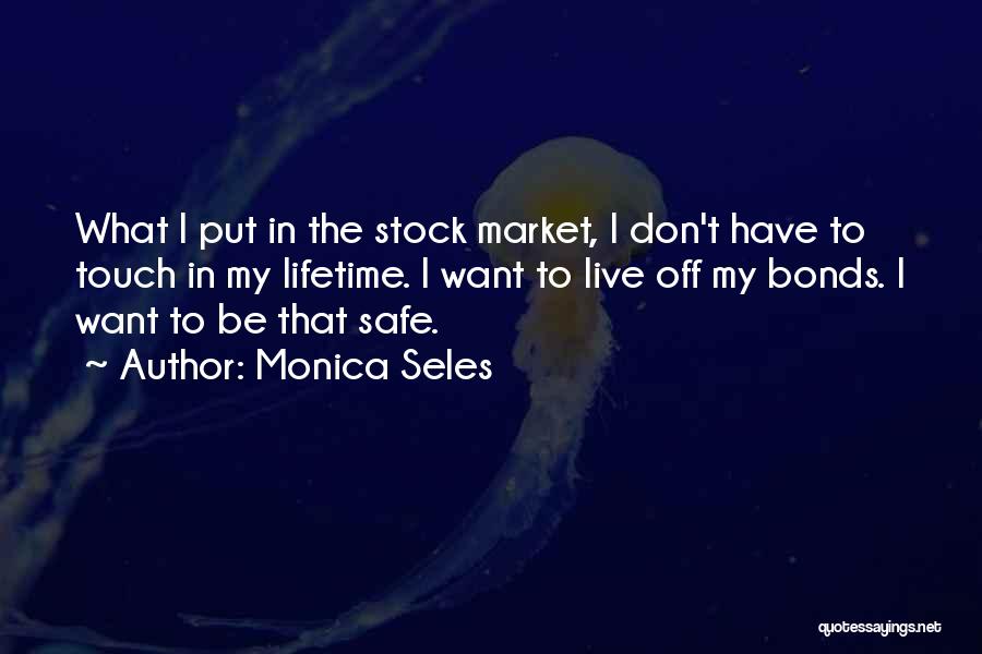 Off The Market Quotes By Monica Seles